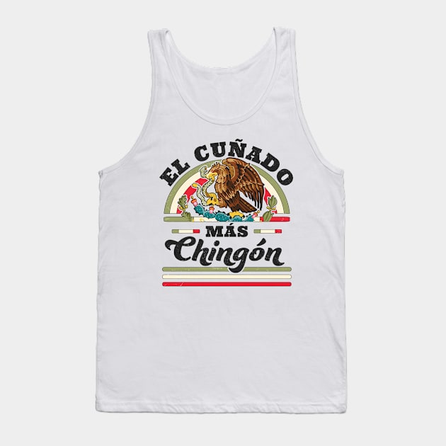 El Cuñado Mas Chingon Mexican Flag Cool Brother In Law Tank Top by OrangeMonkeyArt